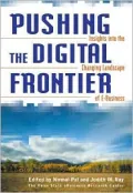 Pushing the Digital Frontier : Insights into the Changing Landscape of E-business