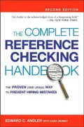 Complete Reference Checking Handbook The Proven (And Legal) Way to Prevent Hiring Mistakes