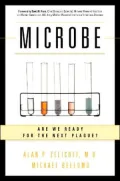 Microbe: Are we Ready for the Next Plague?