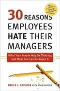 30 Reasons Employees Hate Their Managers