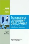 Transnational Leadership Development: Preparing the Next Generation for the Borderless Business World