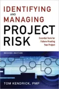 Identifying and Managing Project Risk: Essential Tools for Failure-Proofing Your Project