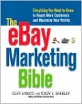 The eBay Marketing Bible: Everything You Need to Know to Reach More Customers and Maximize Your Profits