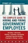 The Complete Guide to Hiring and Firing Government Employees