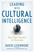 Leading with Cultural Intelligence: The New Secret to Success