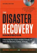 The Disaster Recovery Handbook: A Step-By-Step Plan to Ensure Business Continuity and Protect Vital Operations, Facilities, and Assets [With CDROM]