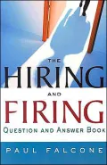 The Hiring and Firing Question and Answer Book