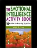 The Emotional Intelligence Activity Book: 50 Activities for Promoting EQ at Work