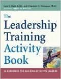 Leadership Training Activity Book, the: 50 Exercises for Building Effective Leaders