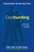 Coolhunting: Chasing down the Next Big Thing