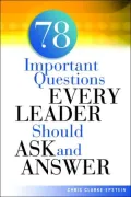 78 Important Questions Every Leader Should Ask and Answer