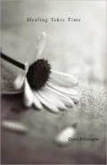 Healing Takes Time