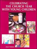 Celebrating the Church Year with Children