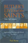 Butler's Lives of the Saints: New Full Edition: Supplement of New Saints and Blesseds, Vol. 1