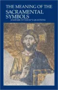 The Meaning of the Sacramental Symbols