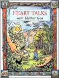 Heart Talks with Mother God