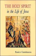The Holy Spirit in the Life of Jesus: The Mystery of Christ's Baptism