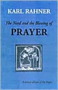 The Need and the Blessing of Prayer