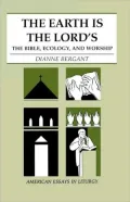 Earth Is the Lord's: The Bible, Ecology, and Worship