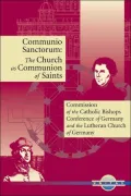Communio Sanctorum: The Church As the Communion of Saints