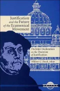 Justification and the Future of the Ecumenical Movement: The Joint Declaration on the Doctrine of Justification