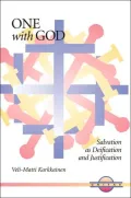 One with God: Salvation As Deification and Justification