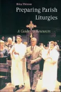 Preparing Parish Liturgies: A Guide to Resources