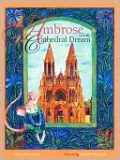 Ambrose and the Cathedral Dream