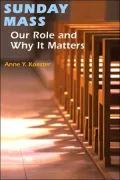 Sunday Mass: Our Role and Why It Matters