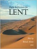 Daily Reflections for Lent: Not by Bread Alone