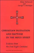 Christian Initiation and Baptism in the Holy Spirit