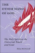 The Other Hand of God: The Holy Spirit as the Universal Touch and Goal