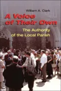 Voice of Thier Own: The Authority of the Local Parish