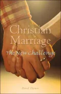 Christian Marriage: The New Challenge
