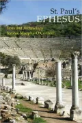 St. Paul's Ephesus: Texts and Archaelogy