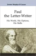 Paul the Letter-Writer: His World, His Options, His Skills, Vol. 41