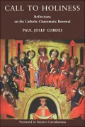 Call to Holiness: Reflections on the Catholic Charismatic Renewal