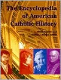 Encyclopedia of American Catholic History