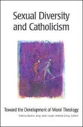 Sexual Diversity and Catholicism: Toward the Development of Moral Theology