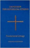 Handbook for Liturgical Studies: Fundamental Liturgy, Vol. 2