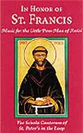 In Honor of St. Francis Music for the Little Poor Man of Assisi