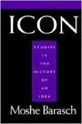 Icon: Studies in the History of An Idea