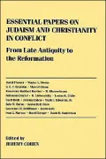 Essential Papers on Judaism and Christianity in Conflict