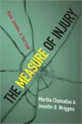 The Measure of Injury: Race, Gender, and Tort Law