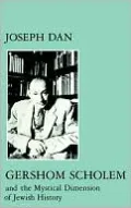 Gershom Scholem and the Mystical Dimension of Jewish History