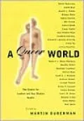 A Queer World: The Center for Lesbian and Gay Studies Reader