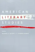 American Literary Studies: A Methodological Reader