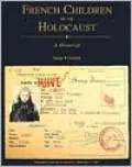 French Children of the Holocaust: A Memorial