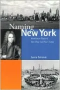 Naming New York: Manhattan Places and How They Got Their Names