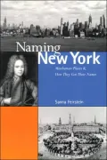 Naming New York: Manhattan Places and How They Got Their Names